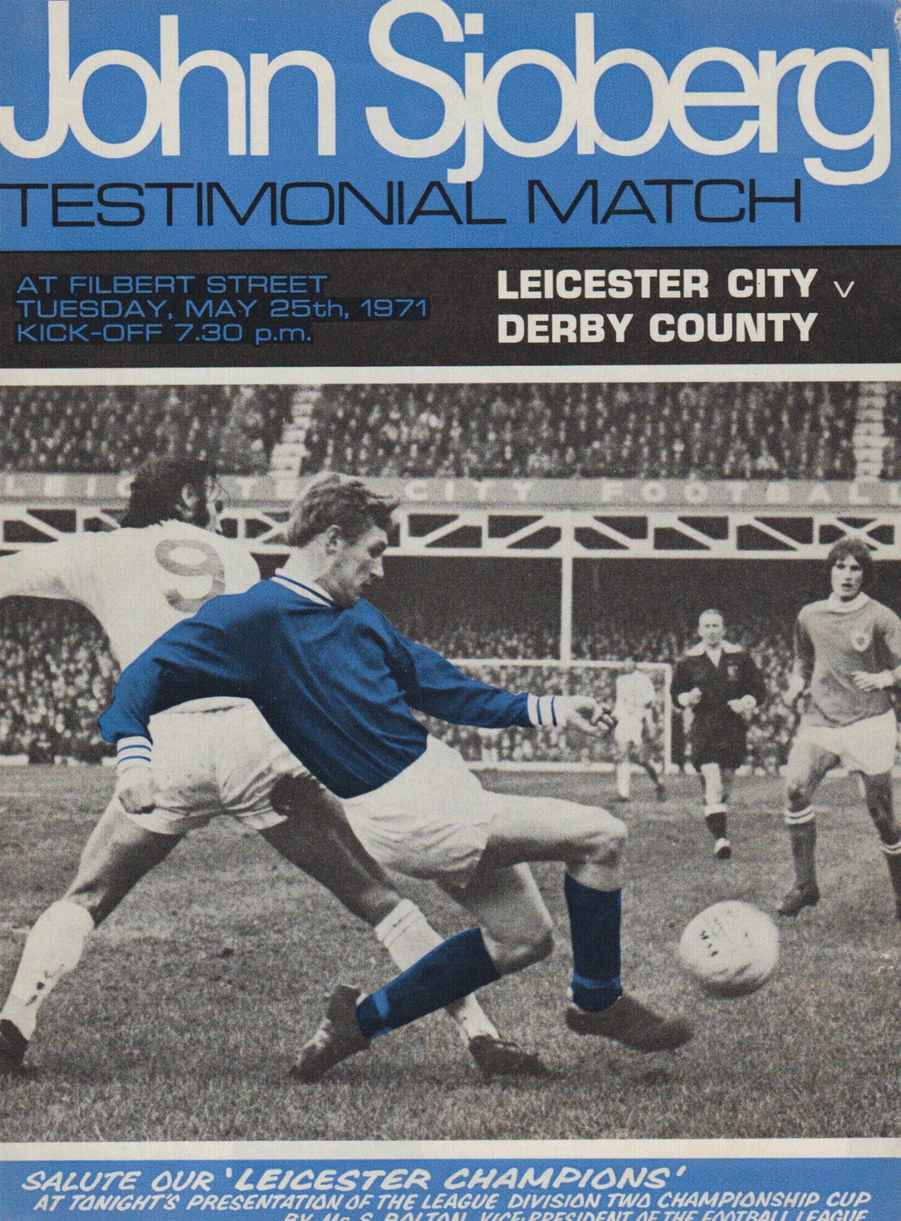 1971 - JOHN SJOBERG TESTIMONIAL - LEICESTER CITY v DERBY COUNTY